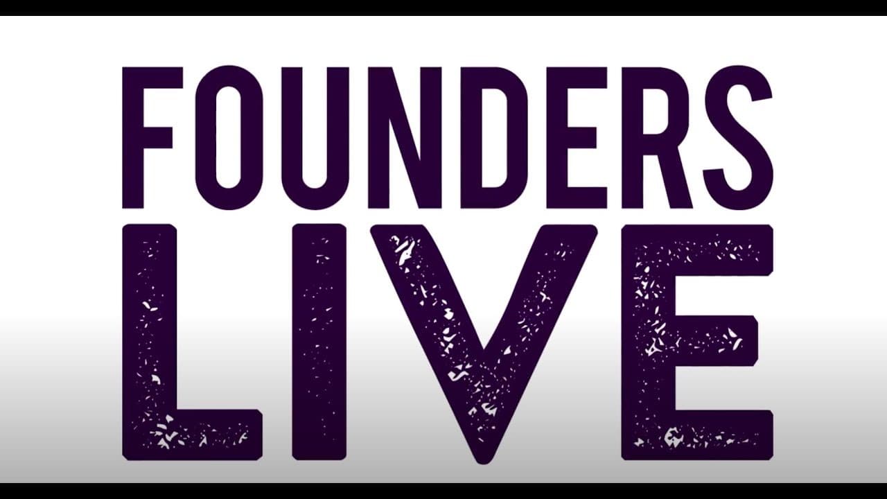 Founders Live
